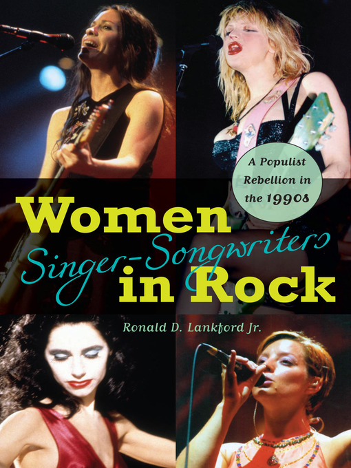 Title details for Women Singer-Songwriters in Rock by Ronald D. Lankford - Available